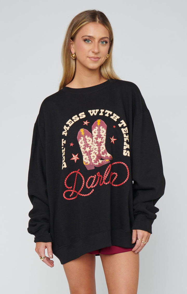 Don't Mess With Texas Sweatshirt